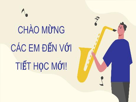 Bài giảng Âm nhạc Lớp 8 (Cánh diều) - Bài 10: Luyện đọc nhạc có tiết tấu đảo phách. Bài đọc nhạc số 5, Bài hòa tấu số 5 (Tiết 1)