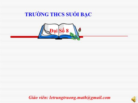 Bài giảng Đại số Lớp 8 (Cánh diều) - Chương II: Phân thức đại số - Bài 1: Phân thức đại số - Trường THCS Suối Bạc