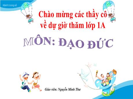 Bài giảng Đạo đức Lớp 1 (Kết nối tri thức) - Bài 19: Tự giác làm việc nhà - Nguyễn Minh Thư