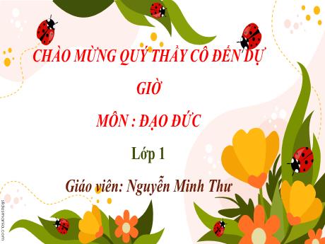 Bài giảng Đạo đức Lớp 1 (Kết nối tri thức) - Bài 22: Nhặt được của rơi trả lại người đánh mất - Nguyễn Minh Thư