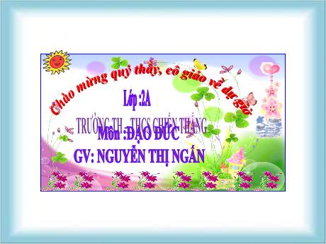 Bài giảng Đạo đức Lớp 2 (Kết nối tri thức) - Bài 4: Yêu quý bạn bè - Nguyễn Thị Ngấn