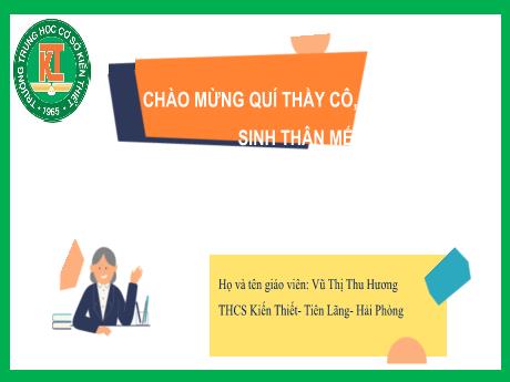 Bài giảng Địa lí Lớp 6 (Kết nối tri thức) - Chương II: Trái đất. Hành tinh của hệ mặt trời - Tiết 7, Bài 6: Trái đất trong hệ mặt trời - Vũ Thị Thu Hương
