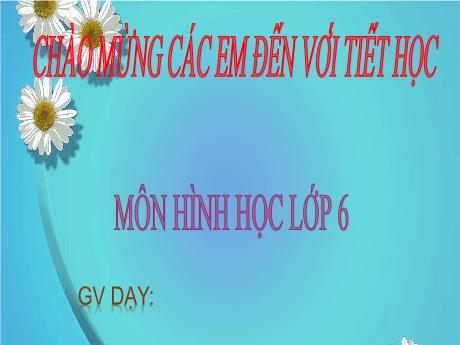 Bài giảng Hình học Lớp 6 (Kết nối tri thức) - Tiết 32: Tung điểm của đoạn thẳng