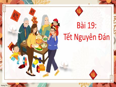 Bài giảng Hoạt động trải nghiệm Lớp 2 (Kết nối tri thức) - Bài 19: Tết Nguyên Đán
