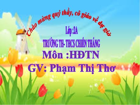 Bài giảng Hoạt động trải nghiệm Lớp 2 (Kết nối tri thức) - Bài 8: Quý trọng đồng tiền - Phạm Thị Thơ