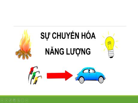 Bài giảng Khoa học tự nhiên Lớp 6 (Kết nối tri thức) - Bài 48: Sự chuyển hóa năng lượng