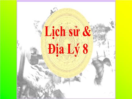 Bài giảng Lịch sử và Địa lí Lớp 8 (Kết nối tri thức) - Tiết 5+6, Bài 3: Cách mạng công nghiệp (Nửa sau thế kỉ XVIII - Giữa thế kỉ XIX)