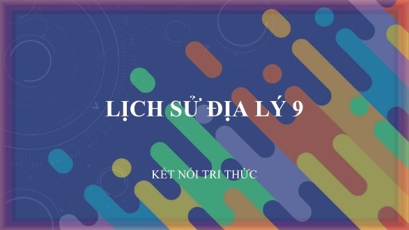 Bài giảng Lịch sử và Địa lí Lớp 9 (Kết nối tri thức) - Chương 3: Thế giới từ năm 1945 đến năm 1991 - Bài 9: Chiến tranh lạnh (1947-1989)