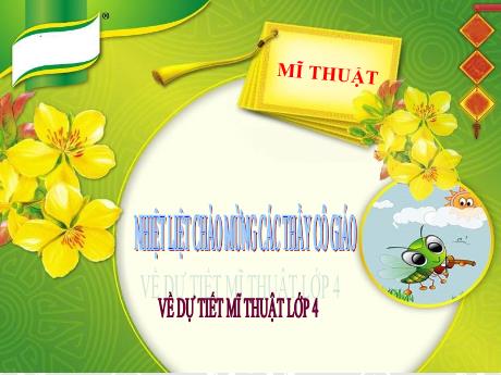 Bài giảng Mĩ thuật Lớp 4 - Chủ đề 7: Vũ điệu sắc màu (Tiết 1+2)
