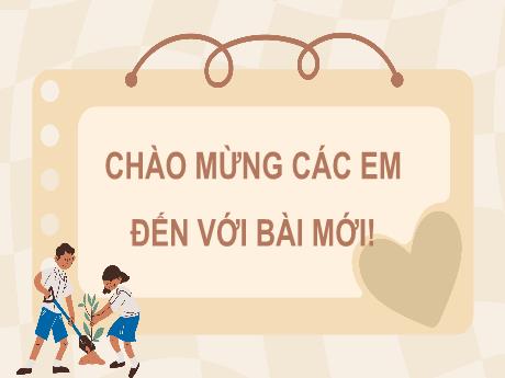 Bài giảng Mĩ thuật Lớp 8 (Cánh diều) - Chủ đề: Môi trường xanh - Bài 4: Nghệ thuật trang trí không gian ngoài trời