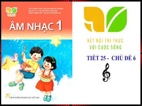 Bài giảng môn Âm nhạc 1 (Kết nối tri thức) - Chủ đề 6: Về miền dân ca