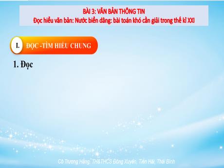 Bài giảng Ngữ Văn Lớp 8 (Cánh diều) - Bài: 3: Văn bản thông tin. Đọc hiểu văn bản Nước biển dâng Bài Toán khó cần giải trong thế kỉ XXI