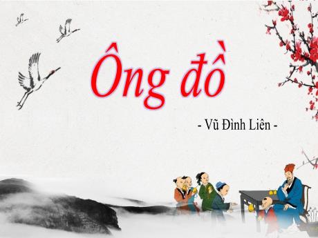 Bài giảng Ngữ Văn Lớp 8 (Cánh diều) - Bài: Ông Đồ