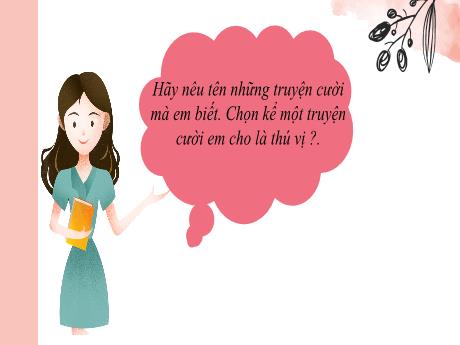 Bài giảng Ngữ Văn Lớp 8 (Kết nối tri thức) - Bài 5: Những câu chuyện hài - Văn bản 2: Chùm truyện cười dân gian Việt Nam