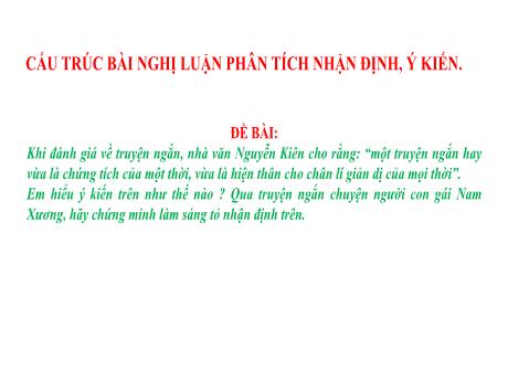 Bài giảng Ngữ văn Lớp 9 - Bài: Cách làm bài nghị luận về 1 nhận định, ý kiến