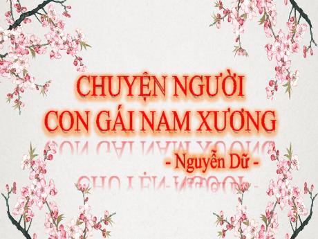 Bài giảng Ngữ Văn Lớp 9 (Kết nối tri thức) - Bài: Chuyện người con gái Nam Xương