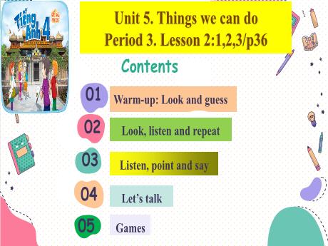 Bài giảng Tiếng Anh Lớp 4 (Global success) - Period 3, Unit 5: Things we can do (Lesson 2)