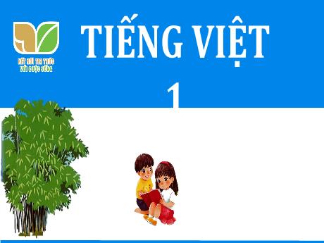 Bài giảng Tiếng Việt Lớp 1 (Kết nối tri thức) - Bài 3: C, c. Dấu sắc