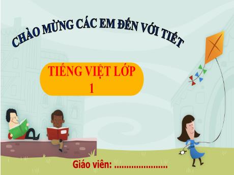 Bài giảng Tiếng Việt Lớp 1 (Kết nối tri thức) - Bài 3: C, c (Tiết 1+2)