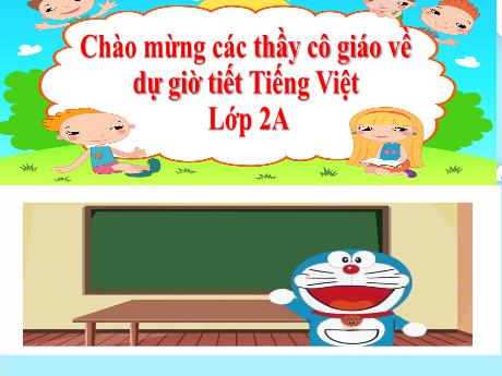 Bài giảng Tiếng Việt Lớp 2 (Kết nối tri thức) - Bài: Chiếc rễ đa tròn (Tiết 1)