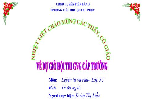Bài giảng Tiếng Việt Lớp 5 (Luyện từ và câu) Sách Kết nối tri thức - Bài: Từ đa nghĩa - Đoàn Thị Liễu
