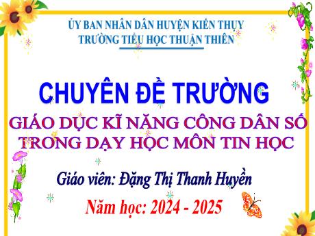 Bài giảng Tin học Lớp 3 (Cánh diều) - Chủ đề E1: Làm quen với bài trình chiếu đơn giản - Bài 3: Bài trình chiếu của em - Năm học 2024-2025 - Đặng Thị Thanh Huyền