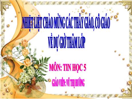 Bài giảng Tin học Lớp 5 (Kết nối tri thức) - Bài 4: Cây thư mục - Vũ Thị Hường