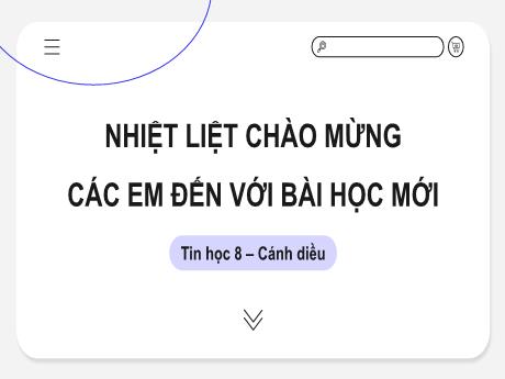 Bài giảng Tin học Lớp 8 (Cánh diều) - Chủ đề F: Giải quyết với sự trợ giúp của máy tính lập trình trực quan - Bài 1: Thể hiện cấu trúc tuần tự trong chương trình
