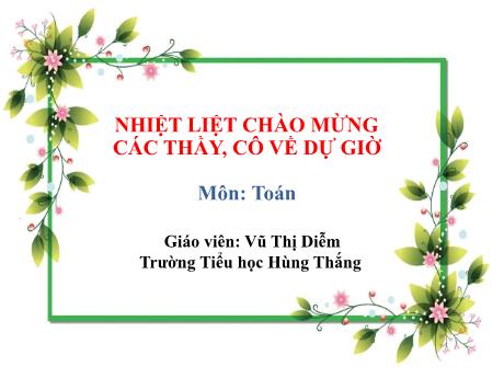 Bài giảng Toán Lớp 1 (Kết nối tri thức) - Tiết 66: Luyện tập chung - Vũ Thị Diễm