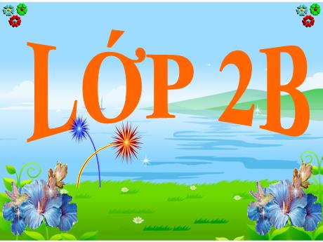 Bài giảng Toán Lớp 2 (Kết nối tri thức) - Bài: Ôn tập phép cộng, phép trừ (không nhớ) trong phạm vi 100 - Năm học 2023-2024