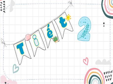 Bài giảng Toán Lớp 2 (Kết nối tri thức) - Tiết 2: Luyện tập