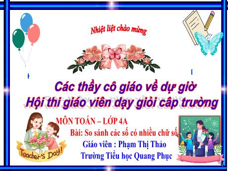 Bài giảng Toán Lớp 4 (Kết nối tri thức) - Bài: So sánh các số có nhiều chữ số - Phạm Thị Thảo