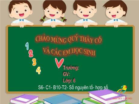 Bài giảng Toán Lớp 6 (Cánh diều) - Bài 10: Số nguyên tố. Hợp số (Tiết 2)
