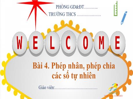 Bài giảng Toán Lớp 6 (Cánh diều) - Bài 4: Phép nhân, phép chia các số tự nhiên (Tiết 2)