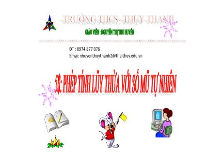Bài giảng Toán Lớp 6 (Cánh diều) - Bài 5: Phép tính lũy thừa với số mũ tự nhiên - Nguyễn Thị Thu Huyền