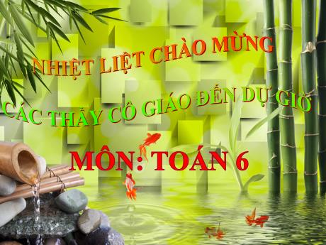Bài giảng Toán Lớp 6 (Kết nối tri thức) - Tiết 10: Thứ tự thực hiện các phép tính