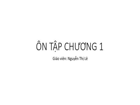Bài giảng Toán Lớp 7 - Bài: Ôn tập chương I