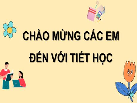 Bài giảng Toán Lớp 7 (Cánh diều) - Bài 4: Thự tự thực hiện các phép tính. Quy tắc dấu ngoặc
