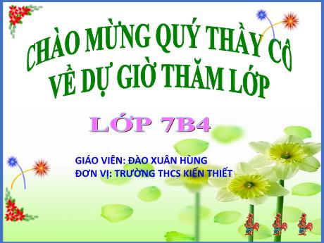 Bài giảng Toán Lớp 7 (Kết nối tri thức) - Tiết 26, Bài 8: Góc ở vị trí đặc biệt, tia phân giác của 1 góc - Đào Xuân Hùng