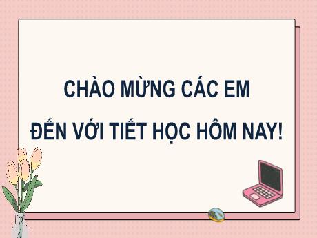 Bài giảng Toán Lớp 7 (Kết nối tri thức) - Tiết 65+66, Bài 26: Phép cộng và phép trừ đa thức 1 biến (2 Tiết)