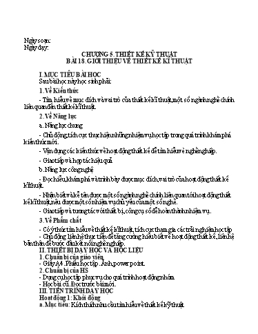 Giáo án Công nghệ Lớp 8 (Kết nối tri thức) - Chương 5: Thiết kế kỹ thuật - Bài 18: Giới thiệu về thiết kế kĩ thuật
