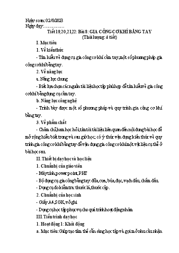 Giáo án Công nghệ Lớp 8 (Kết nối tri thức) - Tiết 19 đến 22, Bài 8: Gia công cơ khí bằng tay