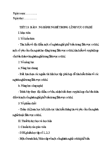 Giáo án Công nghệ Lớp 8 (Kết nối tri thức) - Tiết 23, Bài 9: Ngành nghề trong lĩnh vực cơ khi
