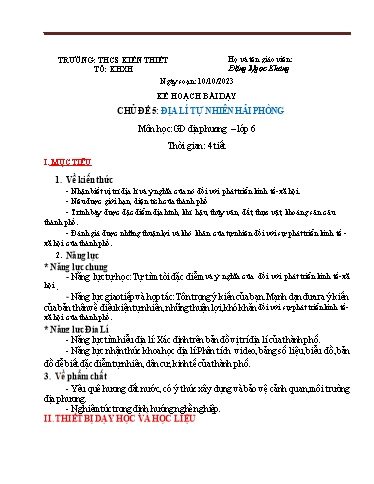 Giáo án Giáo dục địa phương Lớp 6 - Chủ đề 5: Địa lí tự nhiên Hải Phòng - Năm học 2023-2024 - Đặng Ngọc Kháng