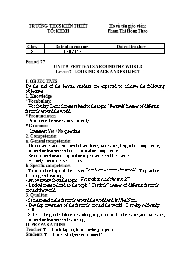 Giáo án Tiếng Anh Lớp 7 (Global success) - Unit 9: Festivals around the world - Period 77, Lesson 7: Looking back and project - Phạm Thị Hồng Thao