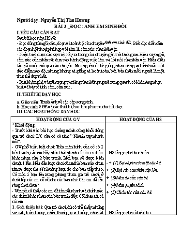 Giáo án Tiếng Việt Lớp 4 (Đọc) Sách Kết nối tri thức - Bài 3: Anh em sinh đôi - Nguyễn Thị Thu Hương