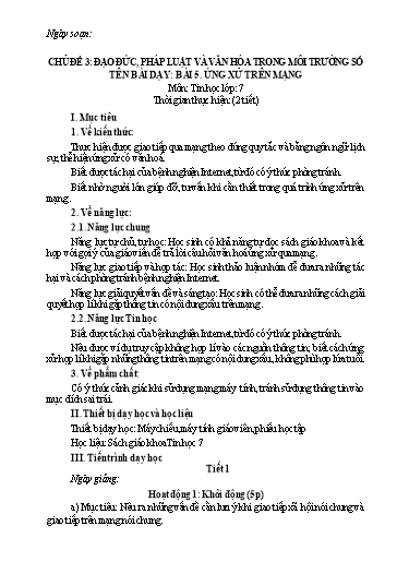 Giáo án Tin học Lớp 7 (Kết nối tri thức) - Chủ đề 3: Đạo đức, pháp luật và văn hóa trong môi trường số - Bài 5: Ứng xử trên mạng