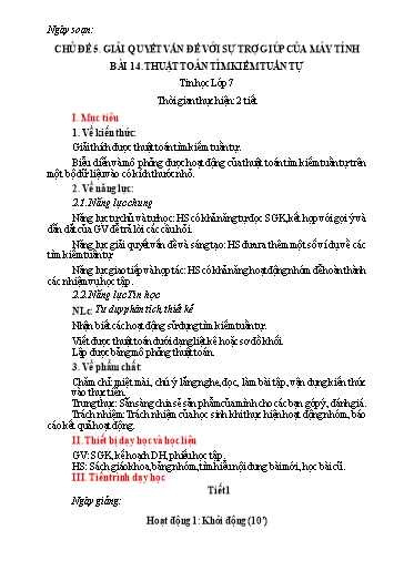 Giáo án Tin học Lớp 7 (Kết nối tri thức) - Chủ đề 5: Giải quyết vấn đề với sự trợ giúp của máy tính - Bài 14: Thuật toán tìm kiếm tuần tự