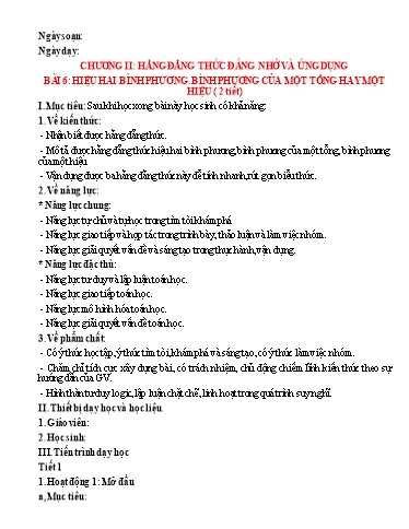 Giáo án Toán Lớp 8 (Kết nối tri thức) - Chương II: Hằng đẳng thức đáng nhớ và ứng dụng - Bài 6: Hiệu 2 bình phương. Bình phương của 1 hiệu hay 1 tổng (2 Tiết)