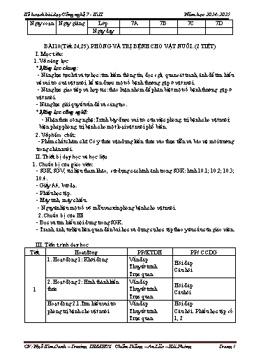 Kế hoạch bài dạy Công nghệ Lớp 7 (Cánh diều) - Tiết 24+25, Bài 10: Phòng và trị bệnh cho vật nuôi - Năm học 2024-2025
